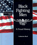 Black Fighting Men: A Proud His - Reef, Catherine