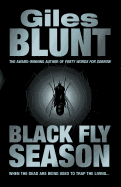 Black Fly Season - Blunt, Giles
