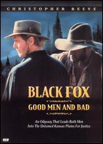 Black Fox: Good Men and Bad - Steven Hilliard Stern