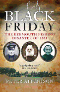 Black Friday: The Eyemouth Fishing Disaster of 1881