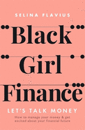 Black Girl Finance: Let's Talk Money