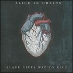 Black Gives Way to Blue - Alice in Chains