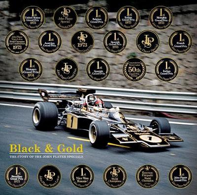 Black & Gold: The Story of the John Player Specials - Tipler, Johnny, and Catt, Ian (Photographer), and Taylor, William (Editor)