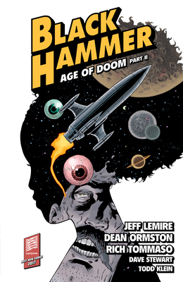Black Hammer Volume 4: Age of Doom Part Two - Lemire, Jeff