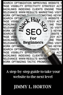 Black Hat Seo: A Step-by-Step Guide to Take Your Website to The Next Level