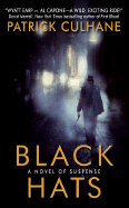 Black Hats: A Novel of Suspense