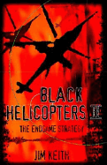 Black Helicopters II: The End Game Strategy