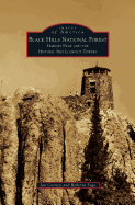 Black Hills National Forest: Harney Peak and the Historic Fire Lookout Towers