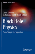 Black Hole Physics: From Collapse to Evaporation