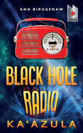 Black Hole Radio - Ka'Azula