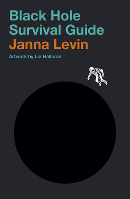 Black Hole Survival Guide - Levin, Janna