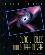 Black Holes and Supernovae - Newton, David E, PH D