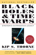 Black Holes and Time Warps: Einstein's Outrageous Legacy
