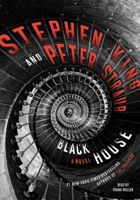 Black House - King, Stephen, and Straub, Peter, and Muller, Frank (Read by)