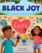 Black Joy: Love Yourself, Love Your Culture