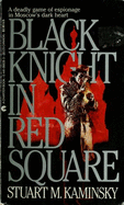 Black Knight in Red Square - Kaminsky, Stuart M