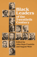 Black Leaders of the Twentieth Century