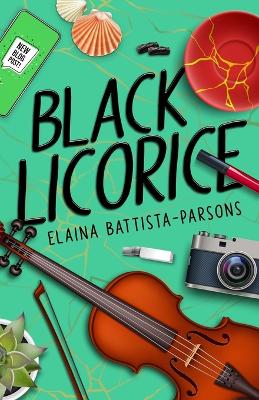 Black Licorice - Battista-Parsons, Elaina