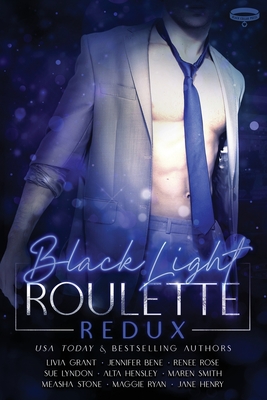 Black Light Roulette Redux - Bene, Jennifer, and Rose, Renee, and Hensley, Alta