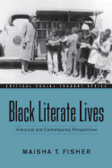 Black Literate Lives: Historical and Contemporary Perspectives