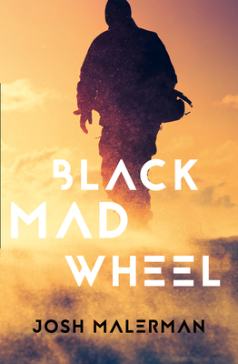 Black Mad Wheel - Malerman, Josh