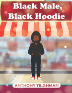 Black Male, Black Hoodie