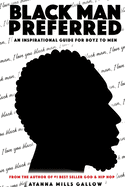 Black Man Preferred Journal: Journal For Goal Setting