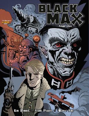 Black Max Volume Three - Mennell, Ken, and Pepper, Frank, and Font, Alfonso (Artist)