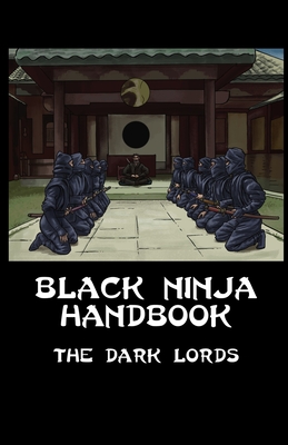 Black Ninja Handbook - Lords, The Dark