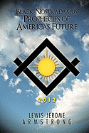 Black Nostradamus Prophecies of America's Future