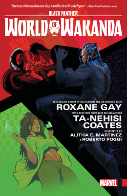 Black Panther: World of Wakanda - Coates, Ta-Nehisi (Text by), and Gay, Roxane (Text by), and Harvey, Yona (Text by)