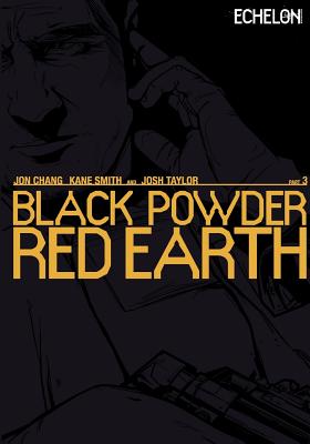 Black Powder Red Earth V3 - Chang, Jon, and Smith, Kane