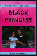 Black Princess: A guide for young females