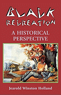 Black Recreation: A Historical Perspective