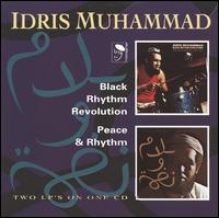 Black Rhythm Revolution!/Peace & Rhythm - Idris Muhammad