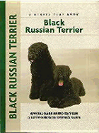 Black Russian Terrier: Special Rare-Breed Edition: A Comprehensive Owner's Guide