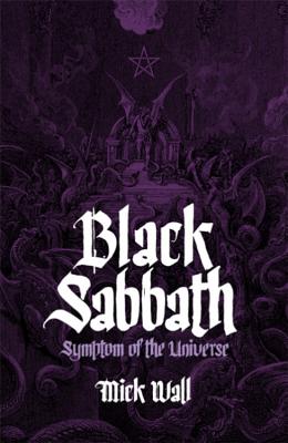 Black Sabbath: Symptom of the Universe - Wall, Mick