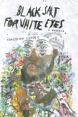 Black Salt for White Eyes: A Memoir - Jones, Nasihah