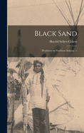 Black Sand: Prehistory in Northern Arizona. --