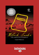 Black Snake: The Daring of Ned Kelly