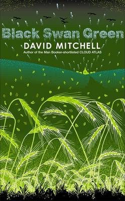 Black Swan Green - Mitchell, David