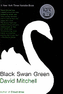 Black Swan Green - Mitchell, David