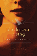 Black Swan Rising