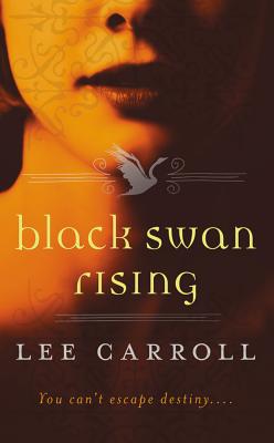 Black Swan Rising - Carroll, Lee