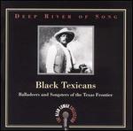 Black Texicans: Balladeers & Songsters