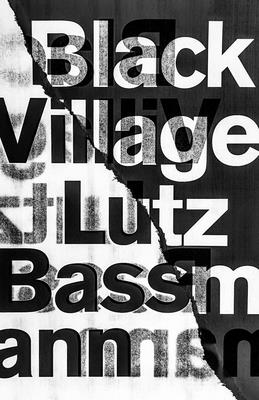Black Village - Bassmann, Lutz, and Zuckerman, Jeffrey (Translated by)