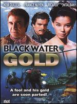 Black Water Gold - Alan Landsburg