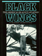 Black Wings: The American Black in Aviation