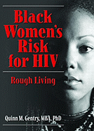 Black Women's Risk for HIV: Rough Living