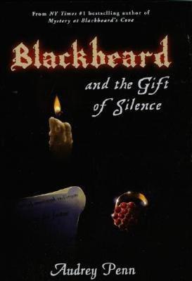 Blackbeard and the Gift of Silence - Penn, Audrey
